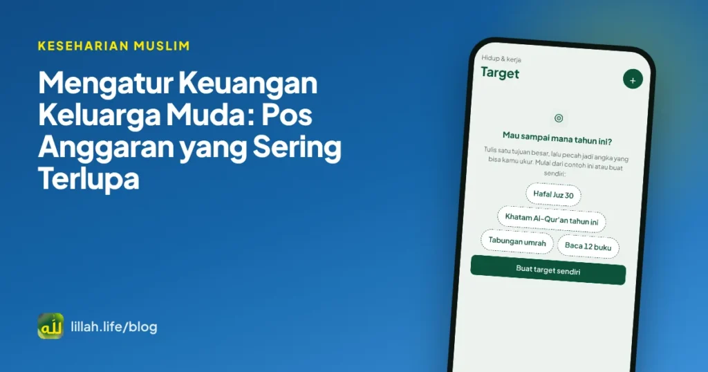 Sampul artikel mengatur keuangan keluarga muda dan pos anggaran yang sering terlupa, dengan latar hijau LillahLife