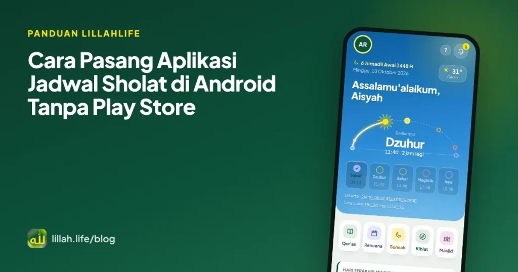 Sampul artikel cara pasang LillahLife di Android tanpa Play Store, dengan tampilan layar Hari ini LillahLife