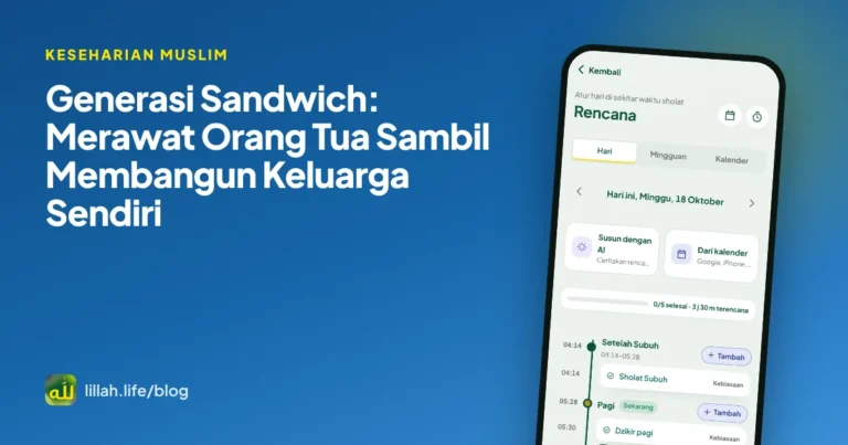 Sampul artikel generasi sandwich merawat orang tua sambil membangun keluarga, latar hijau LillahLife
