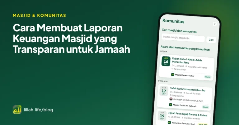 Sampul artikel cara membuat laporan keuangan masjid yang transparan, dengan contoh laporan kas per periode di LillahLife