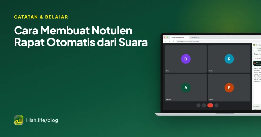 Sampul artikel notulen rapat otomatis: panel samping LillahLife merekam rapat jadi teks dengan penanda waktu